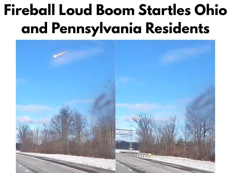 Loud Boom Startles Ohio and Pennsylvania Residents as NASA Confirms Meteor Fireball Streaked Across Morning Sky During Commute