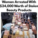 West Covina Woman Arrested After $24,000 Worth of Stolen Designer Beauty Products Discovered in Los Angeles County Bust
