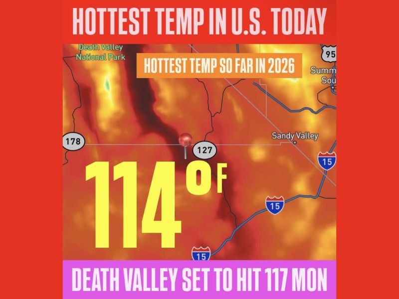 114&deg;F Hottest US Temperature of 2026 Recorded Near Tecopa California Today With Death Valley Expected to Surpass 117 Degrees on Monday