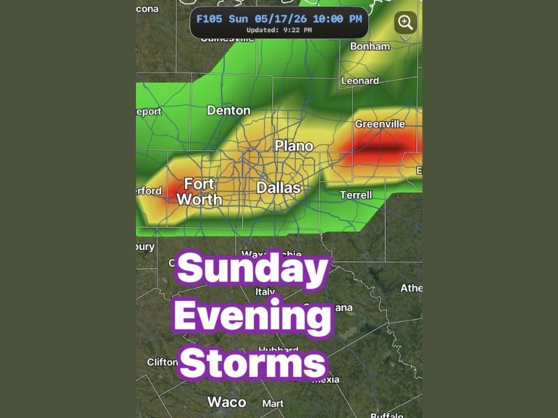 Dryline Firing Storms Moving Into Dallas Fort Worth Plano and Denton Texas Sunday Evening Into Overnight May 17 With Locally Heavy Rain Continuing Monday Into Tuesday