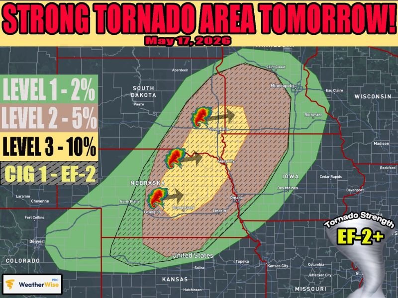 EF2 Plus Tornado Threat With Very Large Hail and Straight Line Winds Across Eastern Nebraska Western Iowa and Southwest Minnesota Tomorrow Sunday May 17