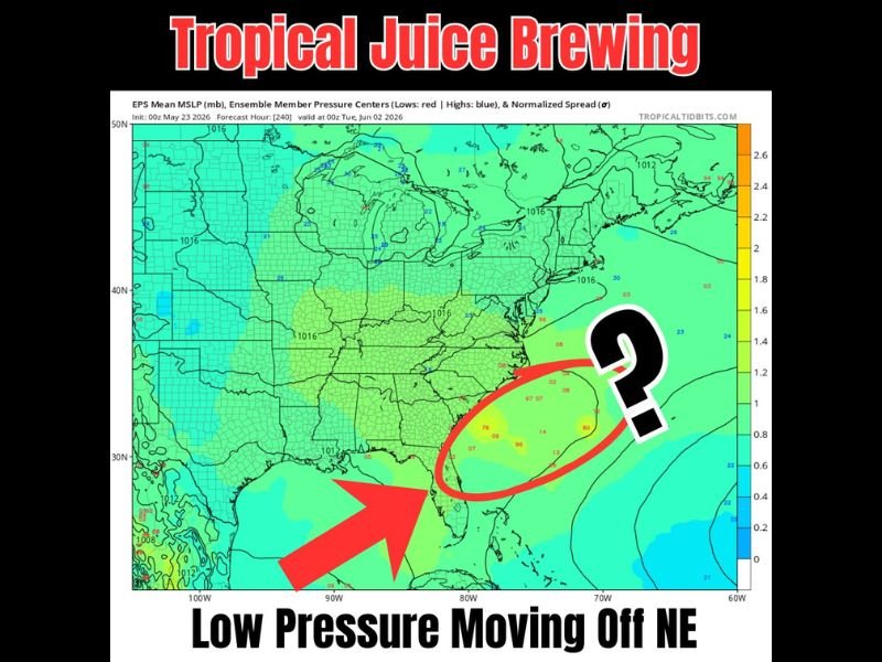 Tropical Development Possible as Low Pressure Moves Off Northeast Coast Targeting Florida Gulf and Atlantic With Euro and GFS Models Signaling Activity Early June